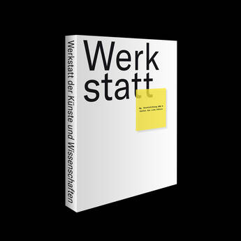 Werkstatt der Künste und Wissenschaften